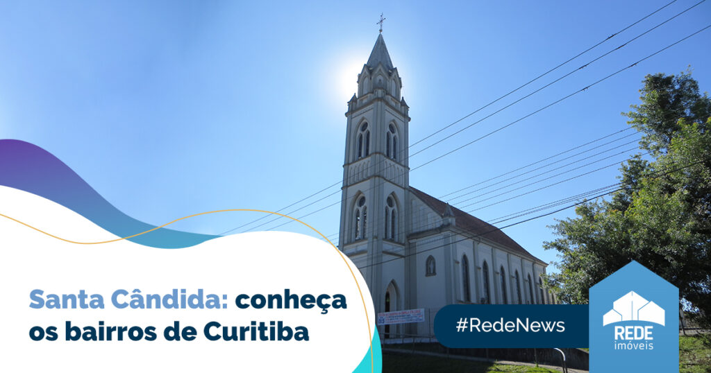 Santa Cândida: conheça os bairros de Curitiba